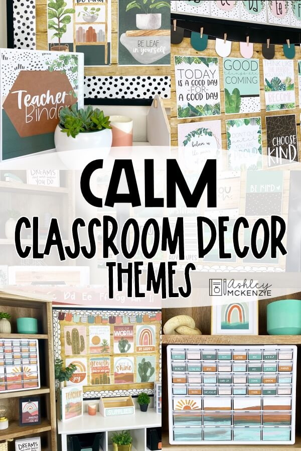 Calm Classroom Decor Themes. This blog post highlights several unique classroom decor themes that will create a peaceful and calm vibe in your classroom.