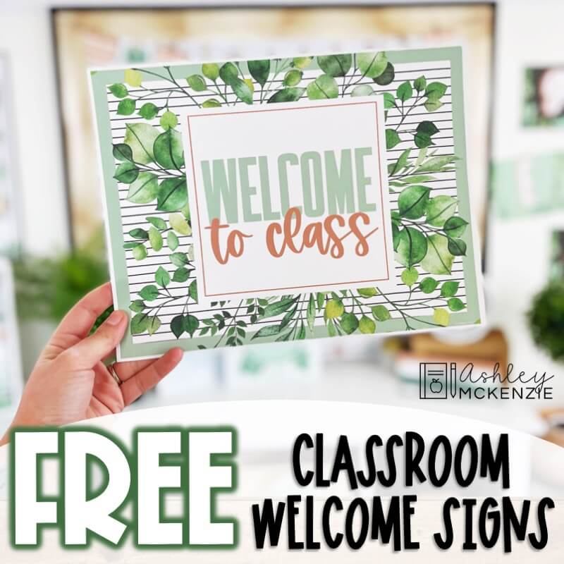 A free classroom welcome sign with the saying "Welcome to Class" is displayed in a peaceful greenery theme.