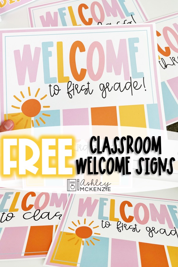 Brightly colored sunshine theme classroom welcome signs are displayed. These free classroom signs feature sayings like "Welcome to class," and "Welcome to first grade."