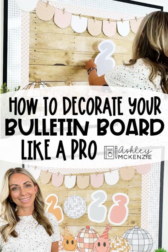 How to decorate your bulletin board like a pro with 4 tried-and-true tips for creating bulletin board displays that pop!