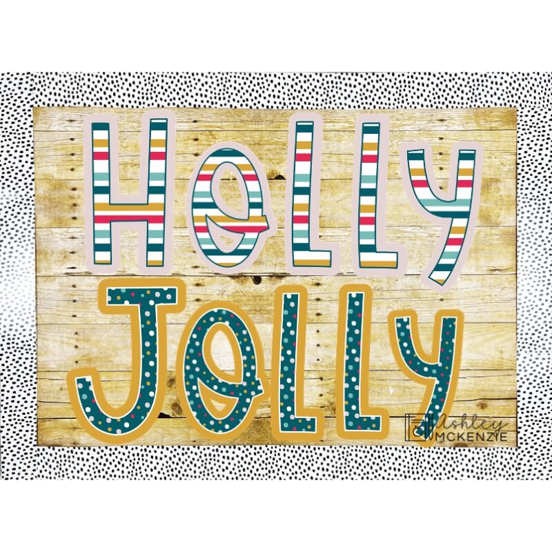 A bulletin board is decorated with the saying "Holly Jolly" using bulletin board letters that feature festive holiday prints and colors.
