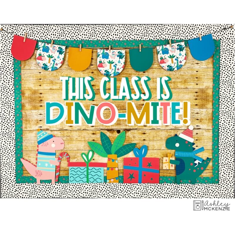 A dinosaur Christmas themed display on a classroom bulletin board that says "This class is Dino-mite"